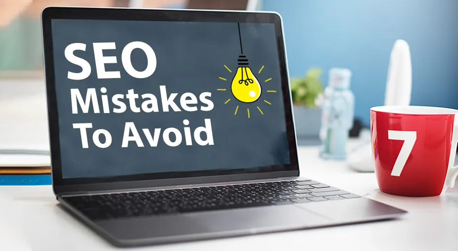 Fix These SEO Mistakes Before It’s Too Late – Act Now