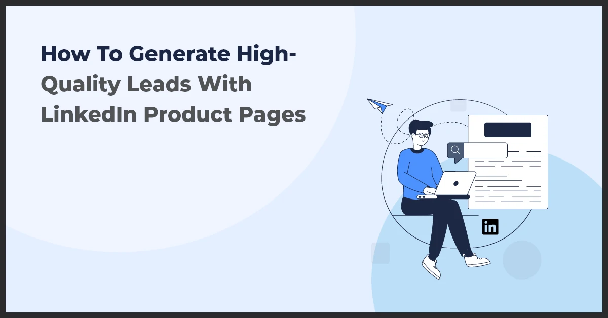 Get More Leads from LinkedIn – Start Today!
